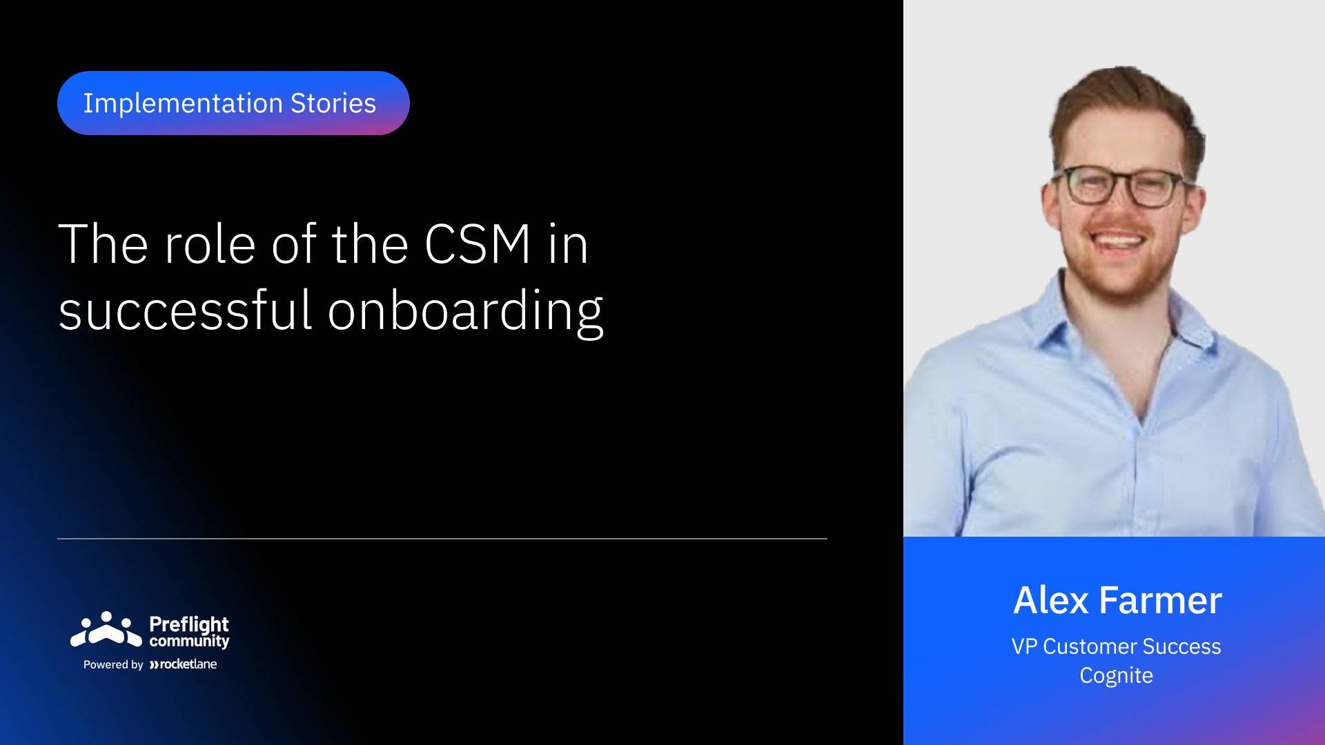 IS 13 - The Role of the CSM in Successful Onboarding