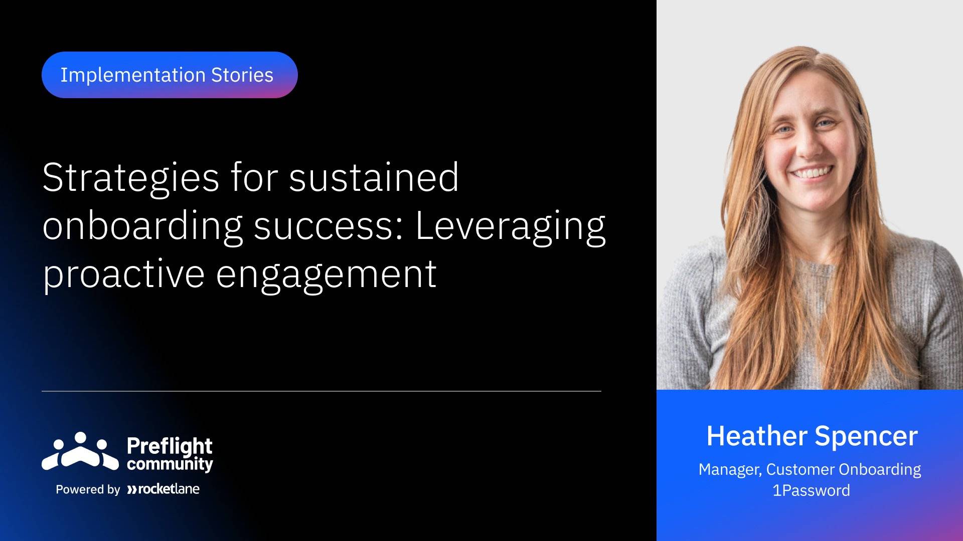 IS 33 - Strategies for sustained onboarding success: Leveraging proactive engagement