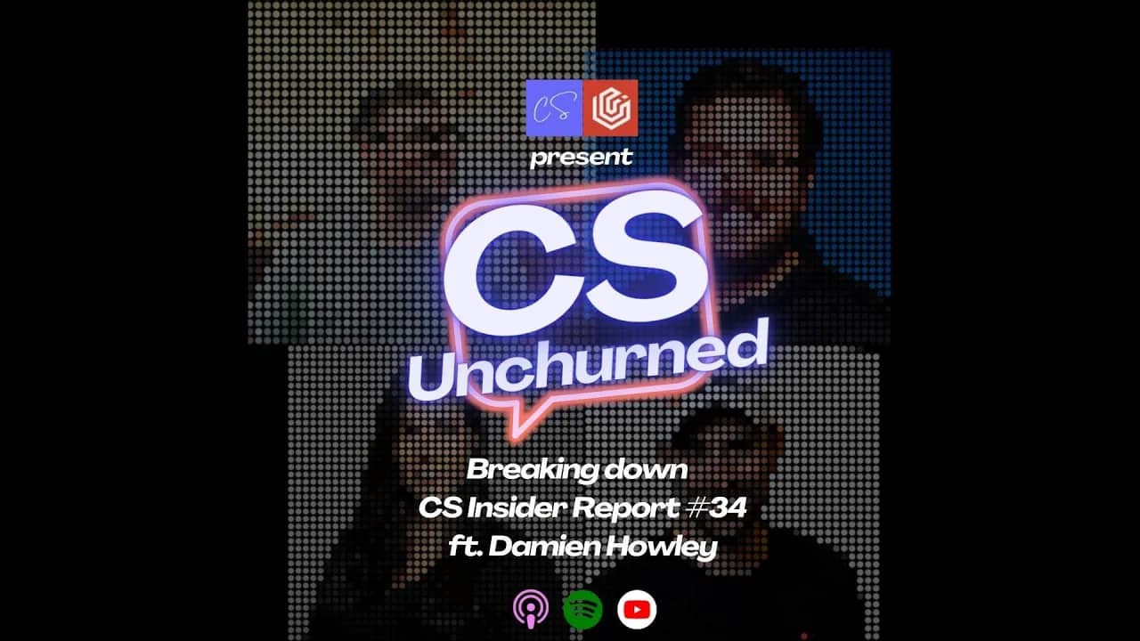 CS [Un]churned – Breaking down Report #34 from CSInsider.co