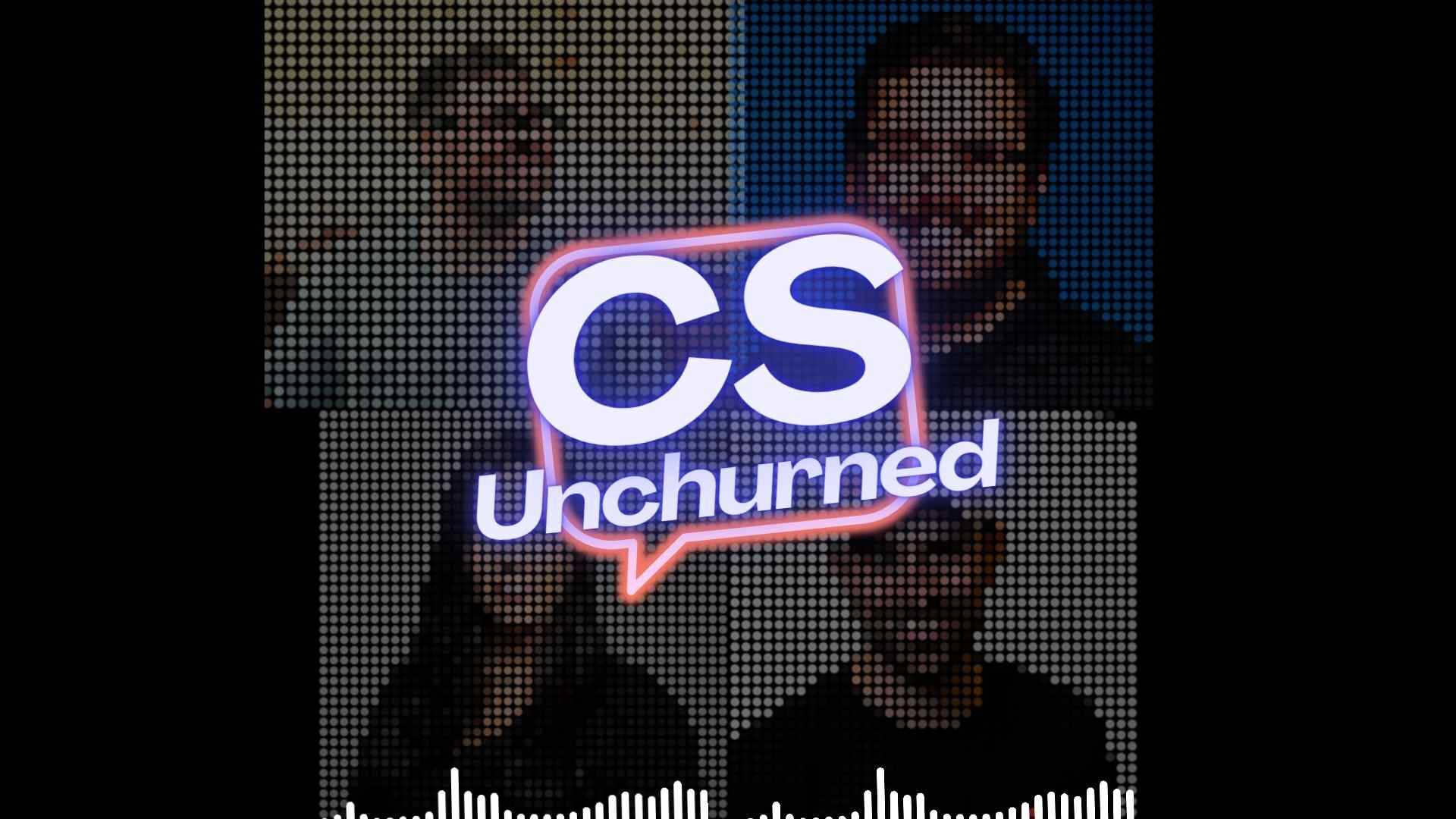 CS [Un]churned – Breaking down Report #32 from CSInsider.co