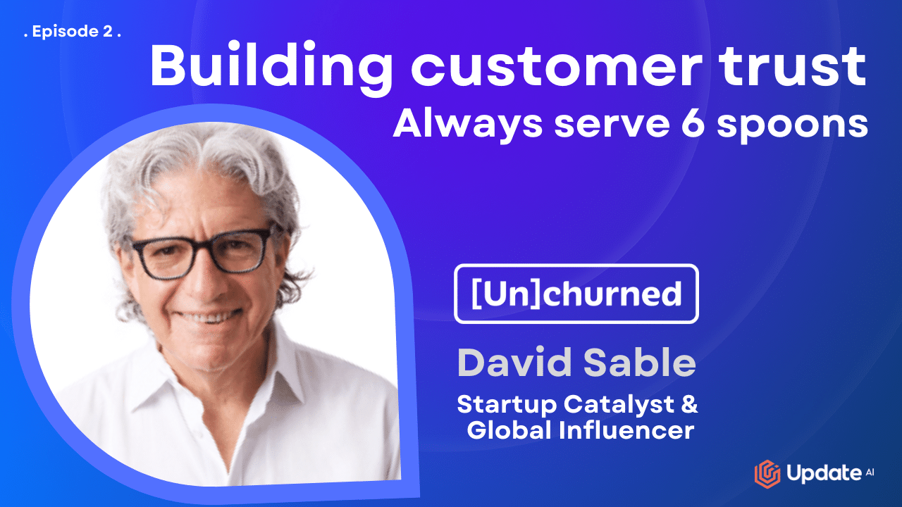 Always serve 6 spoons – lessons in building customer trust ft. David Sable