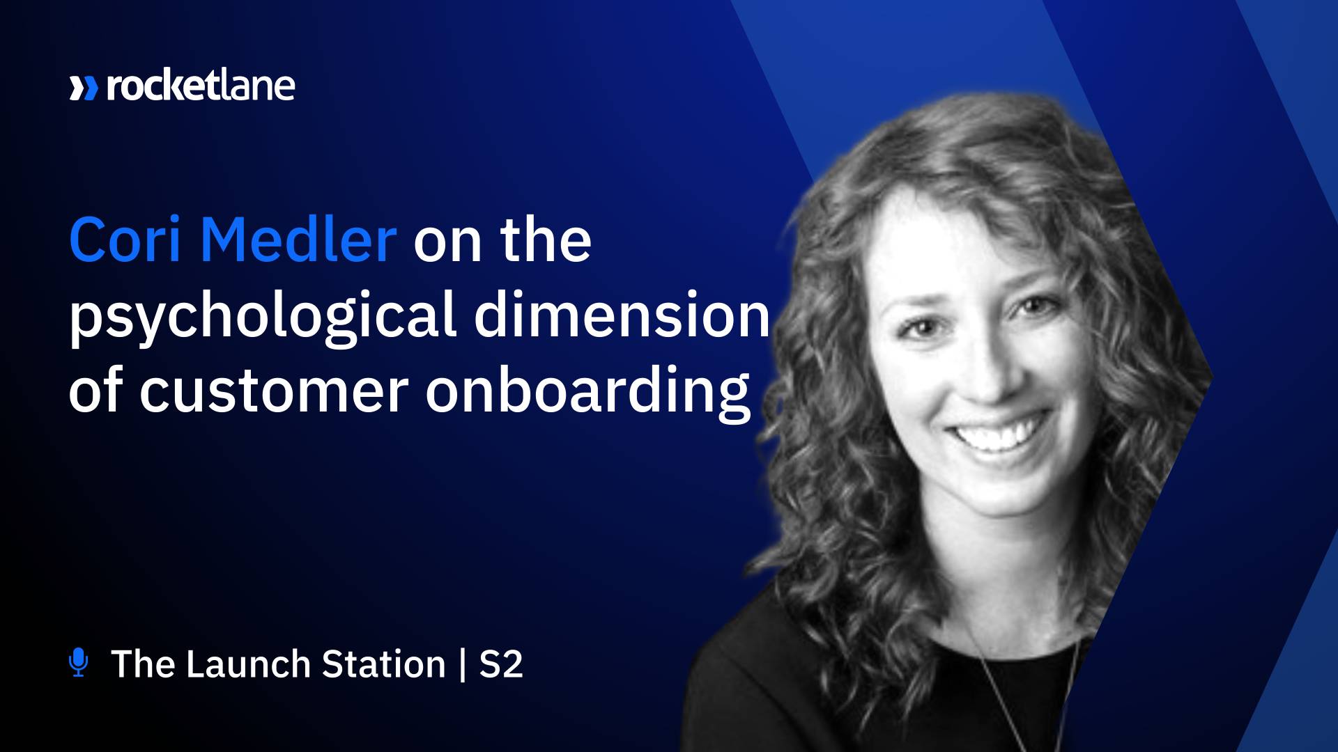 Cori Medler on the psychological dimension of customer onboarding