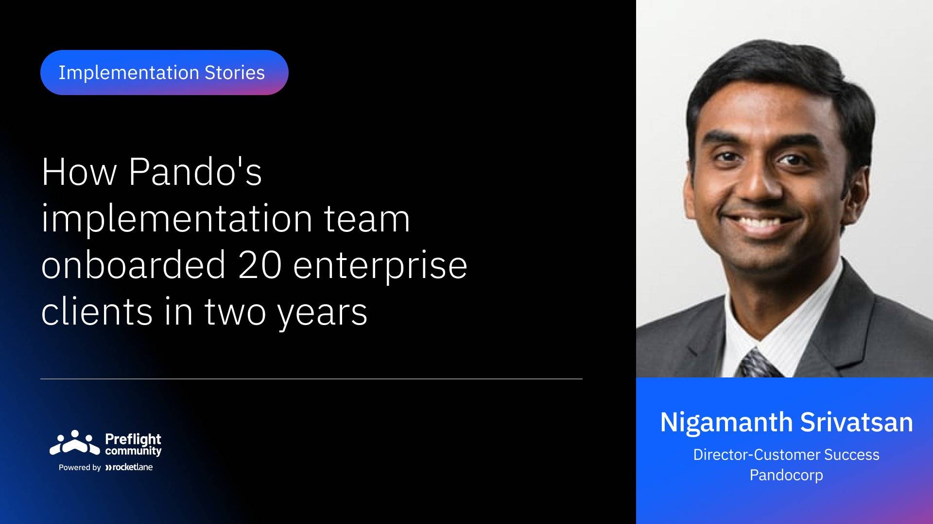 IS 02 - How Pando's Implementation Team Onboarded 20 Enterprise Clients in Two Years