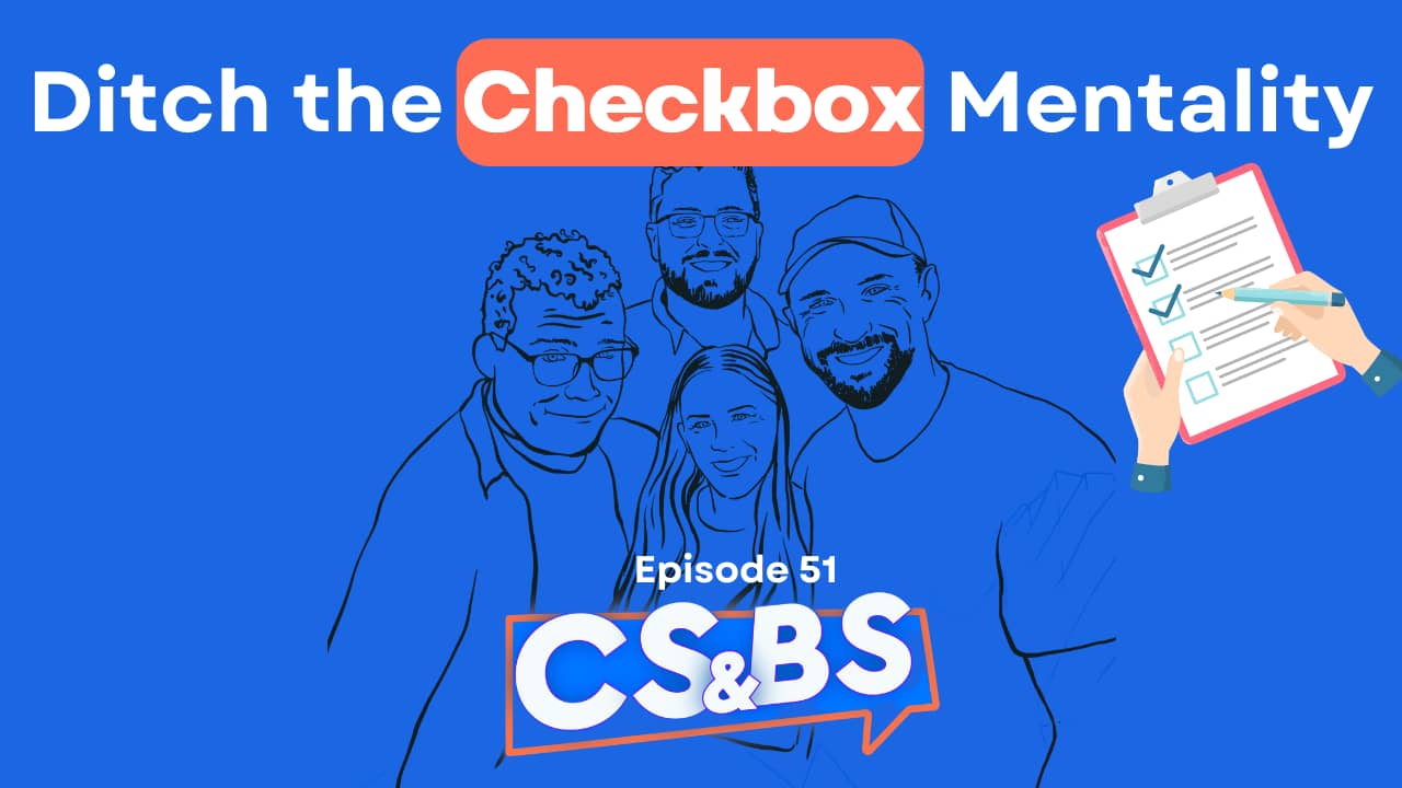 CS & BS: We Really Need to Ditch the Checkbox Mentality