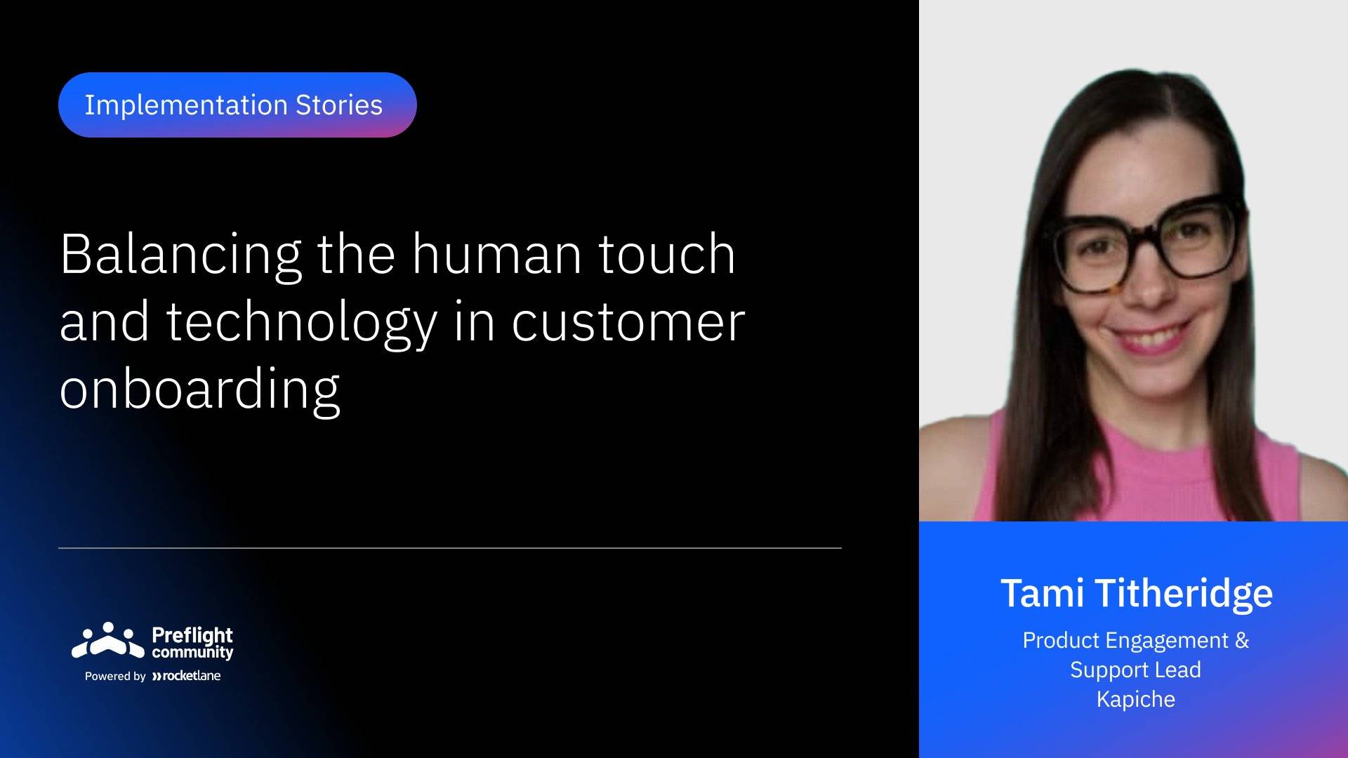 IS 16 - Balancing the Human Touch and Technology in Customer Onboarding